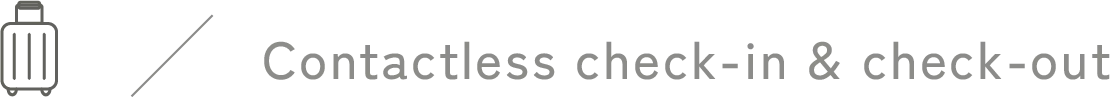Contactless check-in & check-out